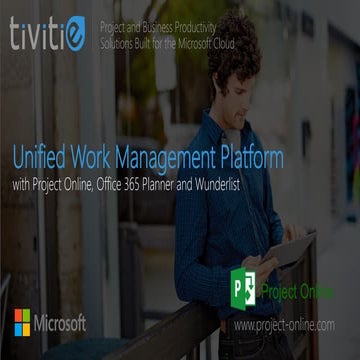 Extending Microsoft Project into a Unified Work Management Solution
