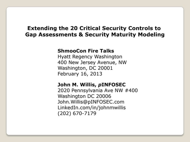 Extending the 20 critical security controls to gap assessments and security m...