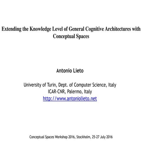 Extending the knowledge level of cognitive architectures with Conceptual Spac...