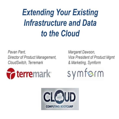 Extending Your Infrastructure & Data to the Cloud