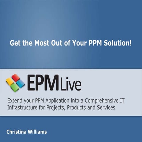 Extend Your PPM Application for Projects Products and Services