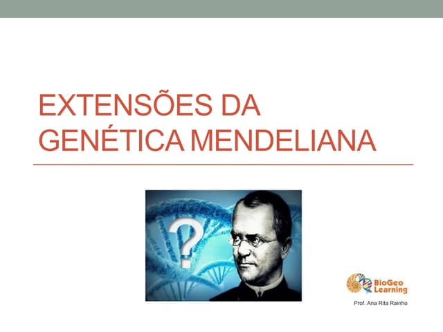 Bio12-Extensões da genética mendeliana