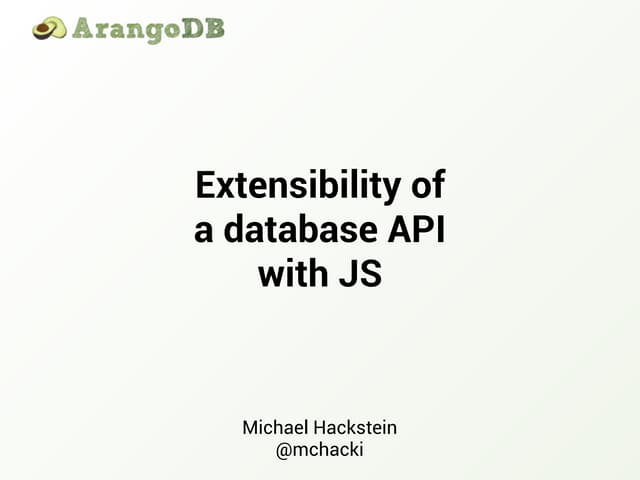 Extensibility of a database api with js