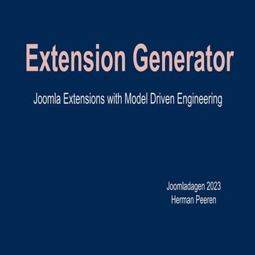 ExtensionGenerator-JoomlaDagen2023-slides.pdf