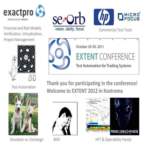EXTENT October 2011 - Test Automation for Trading Systems