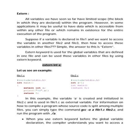EXTERN -- wherever u define variables, it will get access to use them