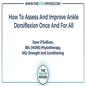 How to assess and improve ankle dorsiflexion once and for all…. | PDF