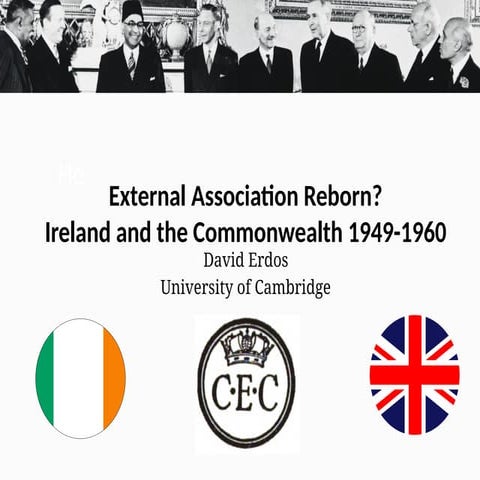 External Association Reborn? Ireland Commonwealth 1949-1960