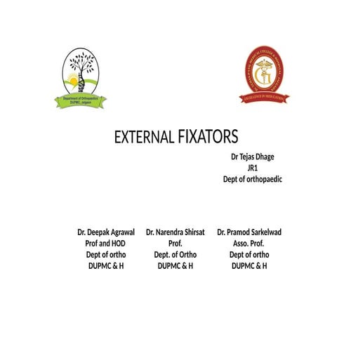 external fixators ppt by dr tejas dhage.pptx
