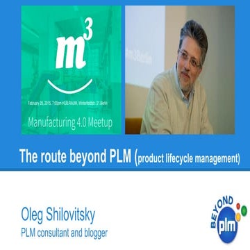 The route beyond PLM - Manufacturing 4.0 meetup 
