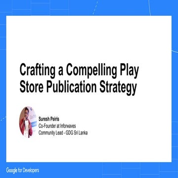 Compelling Strategies for Playstore Publication