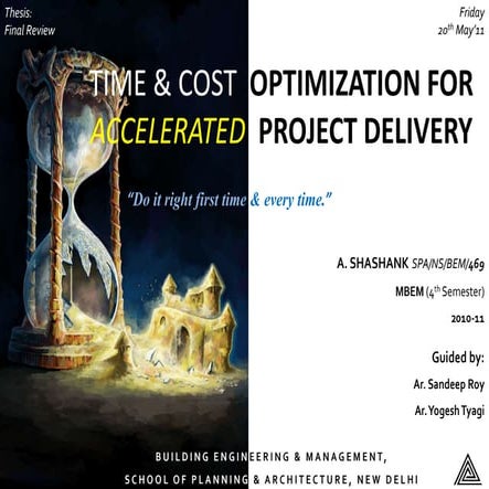 Time & Cost optimization for Accelerated Project Delivery | PPT