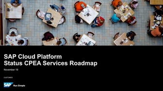 SAP Cloud Platform CPEA Services Roadmap (Nov,19,2019)