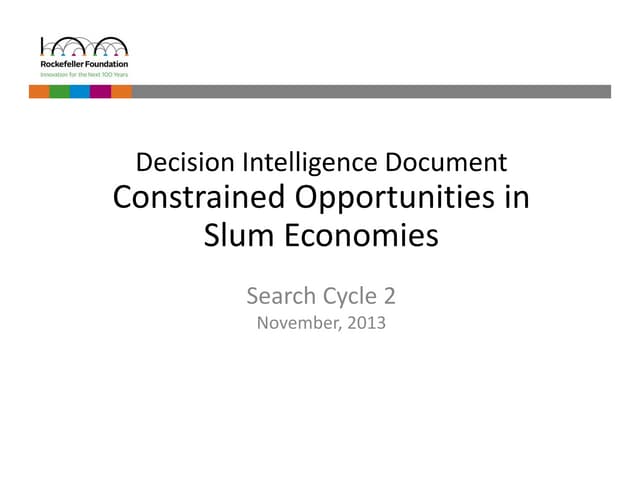 Constrained Opportunities in Slum Economies