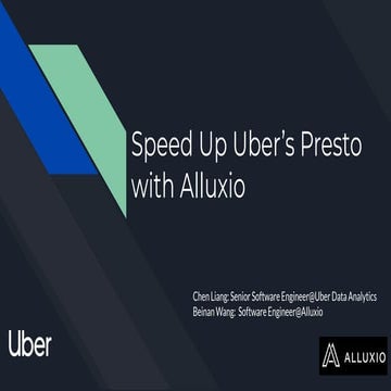 Speed Up Uber's Presto with Alluxio