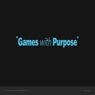 Games with Purpose - Explay '11