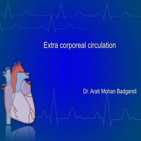 Extracorporeal circulation - CPB, ECMO