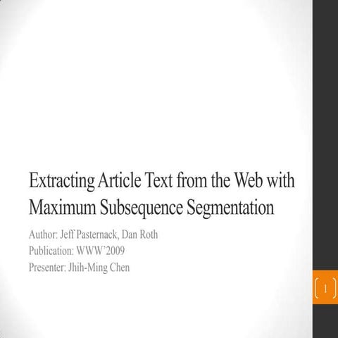 Extracting article text from the web with maximum subsequence segmentation