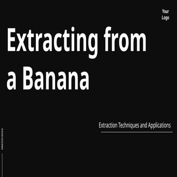 Extracting from a Bananaaaaaaaaaaaa.pptx