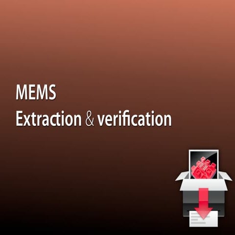 MEMS Extraction & Verification