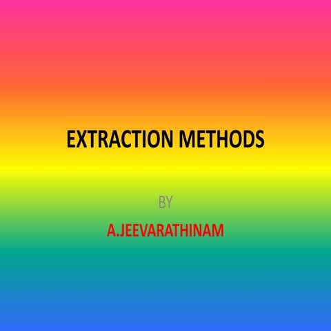 Extraction methods