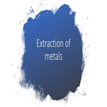 Extraction of metals (1)