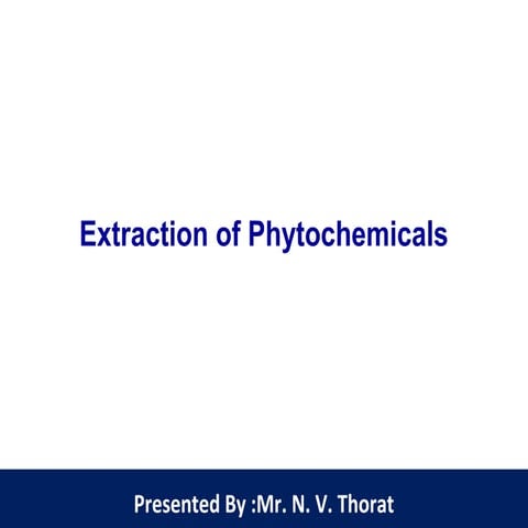 Extraction of Phytochemicals