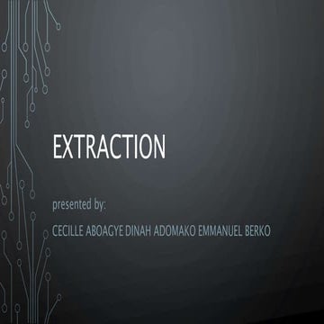 Extraction Methods in Processing Industry