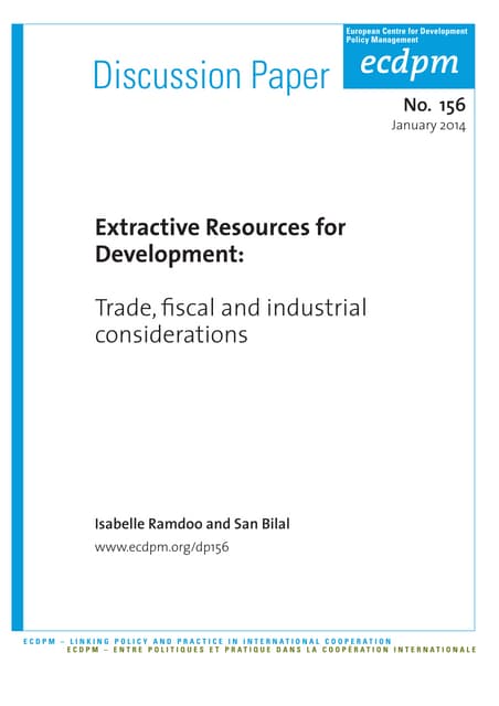 Extractive Resources for Development 2014 Trade, Fiscal and Industrial considerations