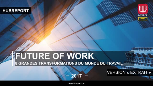 Extrait HUBREPORT Future of Work 2017
