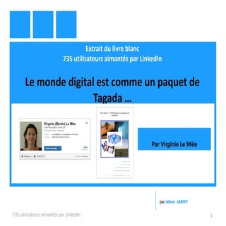 Le monde digital est comme un paque...