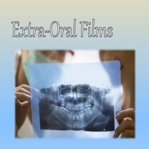 Extra-oral films