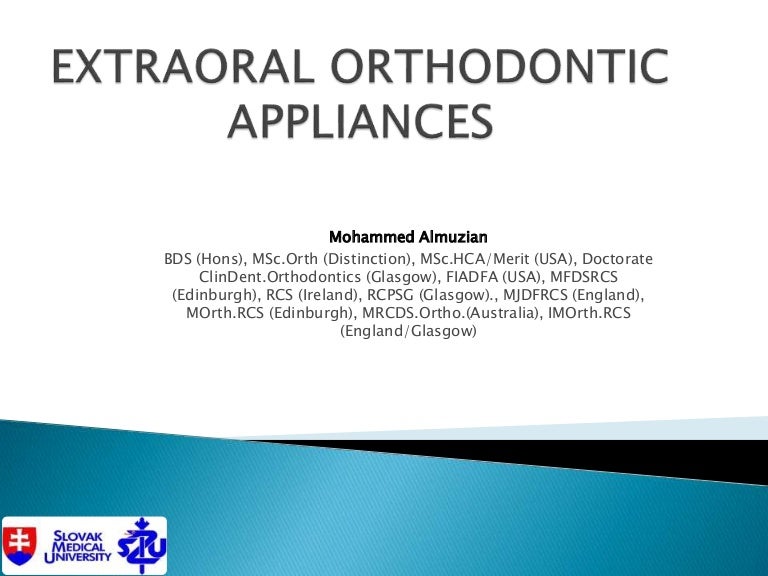 Extraoral orthodontic appliances / for orthodontists by Almuzian