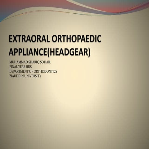 Extraoral orthopaedic appliance(headgear)