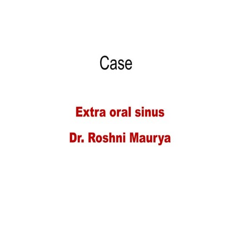 Extra oral sinus | PPTX