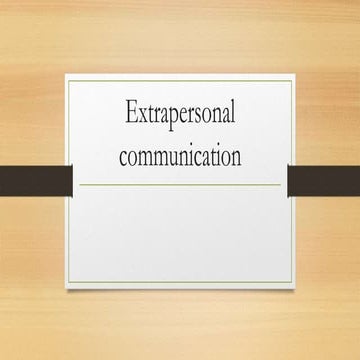 Extrapersonal communication