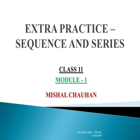 Extra practice problems sequence and series - class xi - module 1 | PPT