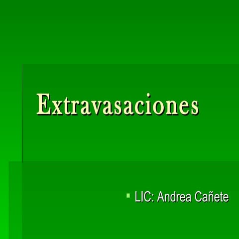 Extravasaciones | PPT