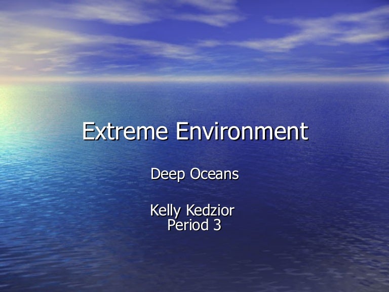 Extreme Environment