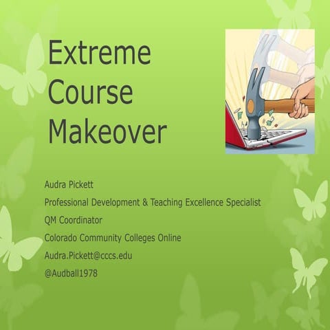 Extreme Course Makeover