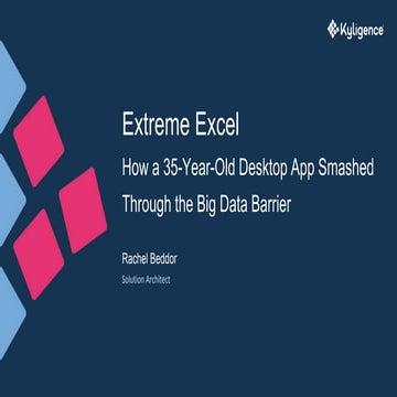 Extreme Excel: How a 35-Year-Old Desktop App Smashed Through the Big Data Bar...