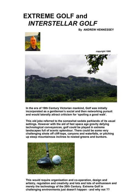 Extreme golf and interstellar golf