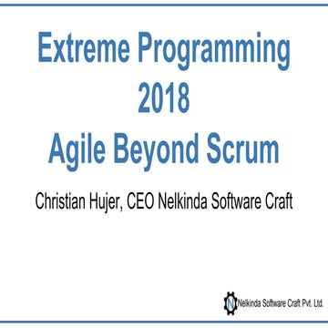 Extreme Programming 2018 — Agile Beyond Scrum