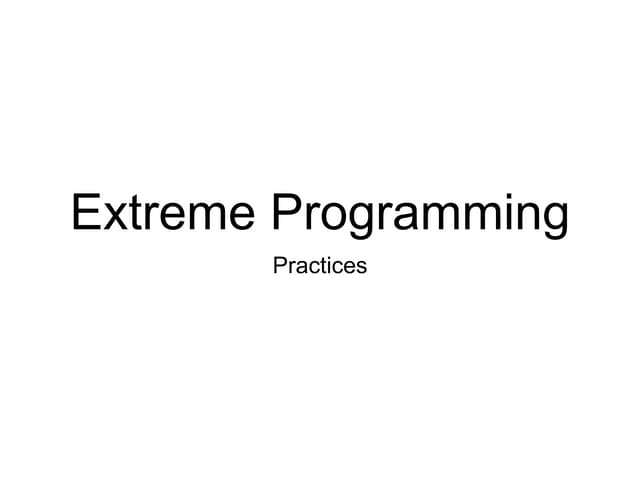 Extreme programming practices ( xp ) 