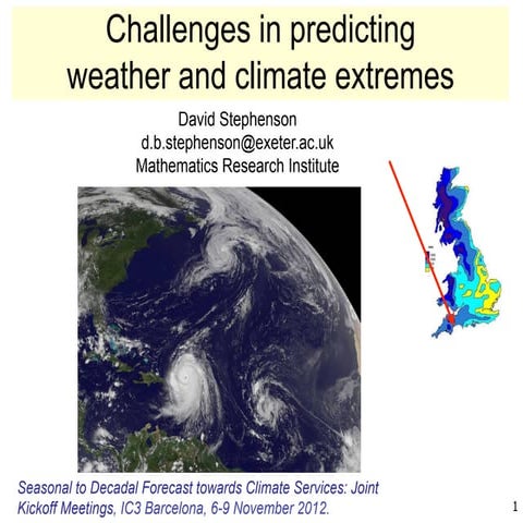 Challenges in predicting weather and climate extremes
