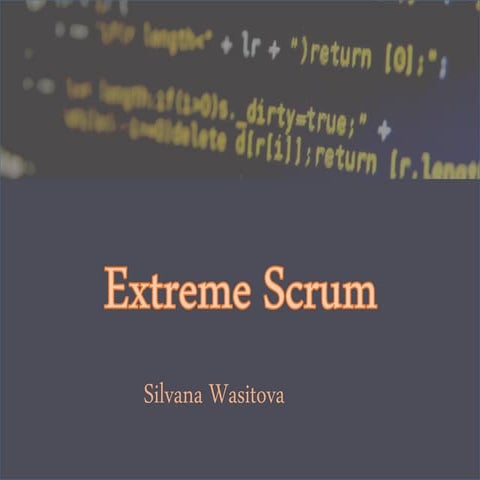 Extreme Scrum