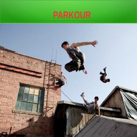 Extreme sports_Unit 5_Parkour_Freerunning