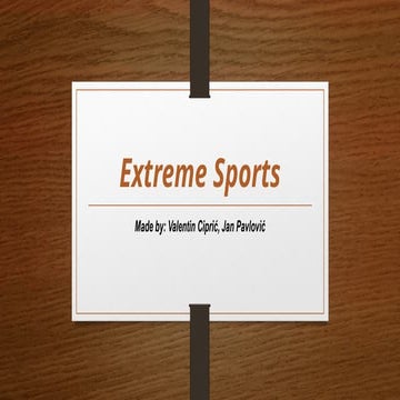 Exploring Extreme Sports: Thrills, History, and Experiences | PPTX