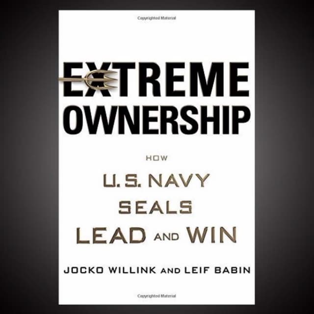 Extrem Ownership - Jocko Willink