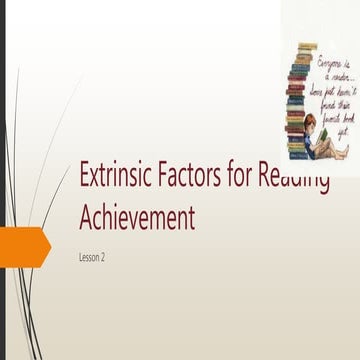 Extrinsic factors for reading achievement